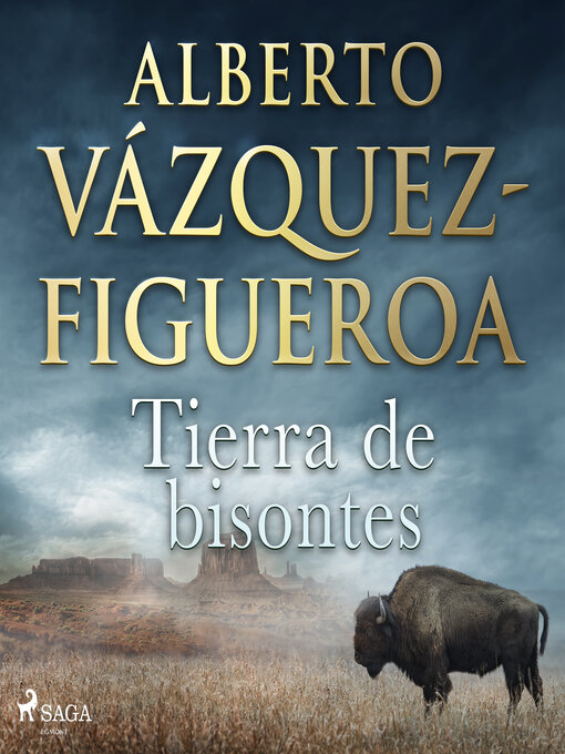 Title details for Tierra de bisontes by Alberto Vázquez Figueroa - Available